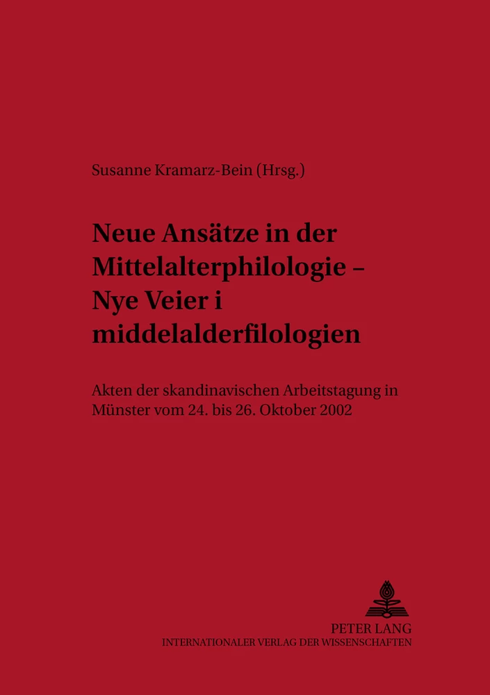 Title: Neue Ansätze in der Mittelalterphilologie – «Nye veier i middelalderfilologien»
