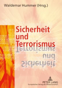 Titel: Sicherheit und Terrorismus