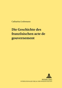 Title: Die Geschichte des französischen «acte de gouvernement»