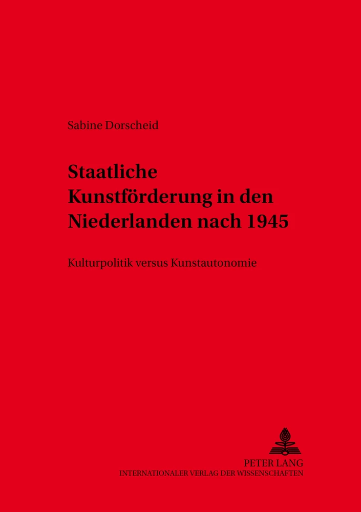Titel: Staatliche Kunstförderung in den Niederlanden nach 1945