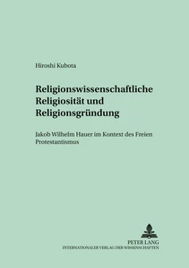 Titel: Religionswissenschaftliche Religiosität und Religionsgründung