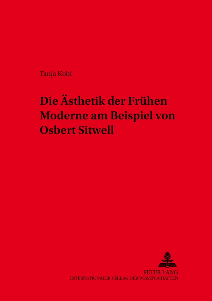 Titel: Die Ästhetik der Frühen Moderne am Beispiel von Osbert Sitwell
