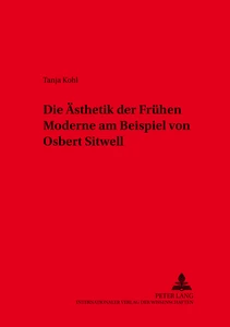 Title: Die Ästhetik der Frühen Moderne am Beispiel von Osbert Sitwell