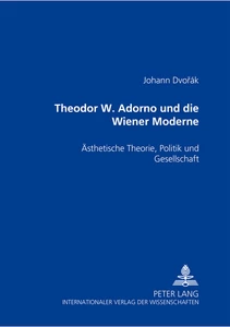 Title: Theodor W. Adorno und die Wiener Moderne