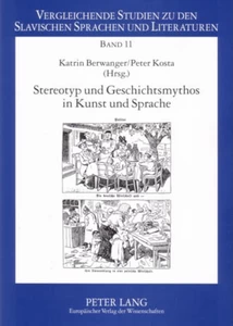 Title: Stereotyp und Geschichtsmythos in Kunst und Sprache