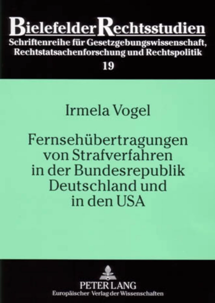 Titel: Fernsehübertragungen von Strafverfahren in der Bundesrepublik Deutschland und in den USA