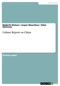 Titel: Culture Report on China 