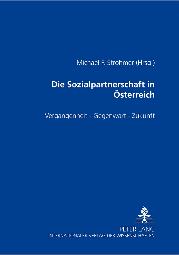 Title: Die Sozialpartnerschaft in Österreich