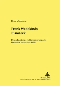 Titel: Frank Wedekinds «Bismarck»