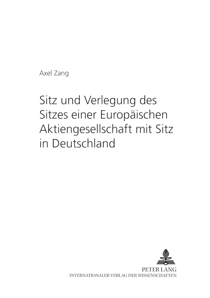 Titel: Sitz und Verlegung des Sitzes einer Europäischen Aktiengesellschaft mit Sitz in Deutschland