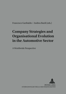 Titre: Company Strategies and Organisational Evolution in the Automotive Sector: A Worldwide Perspective