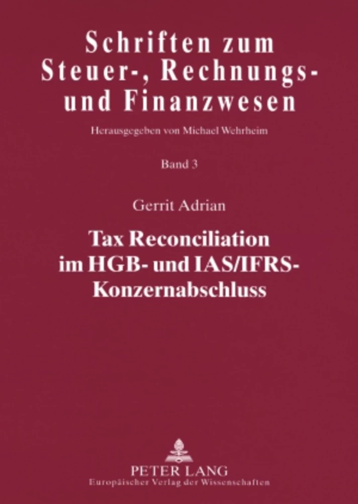 Titel: Tax Reconciliation im HGB- und IAS/IFRS-Konzernabschluss