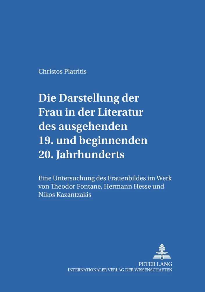Titel: Die Darstellung der Frau in der Literatur des ausgehenden 19. und beginnenden 20. Jahrhunderts