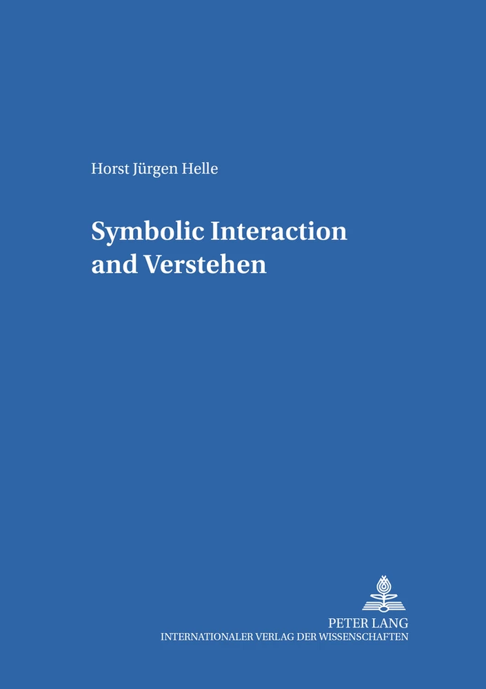 Title: Symbolic Interaction and «Verstehen»