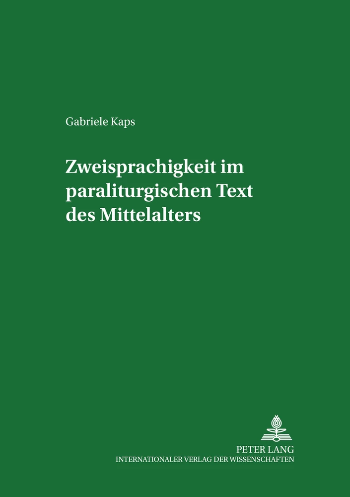 Titel: Zweisprachigkeit im paraliturgischen Text des Mittelalters