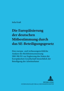 Title: Die Europäisierung der deutschen Mitbestimmung durch das SE-Beteiligungsgesetz