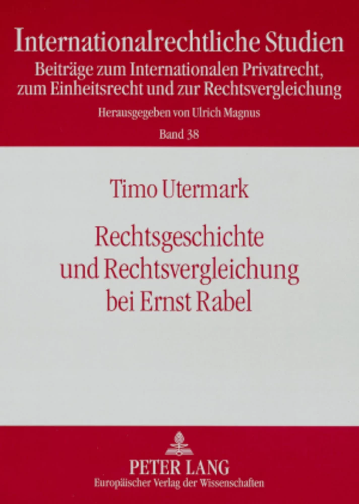 Titel: Rechtsgeschichte und Rechtsvergleichung bei Ernst Rabel