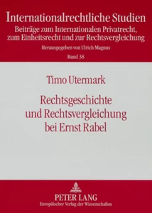 Titel: Rechtsgeschichte und Rechtsvergleichung bei Ernst Rabel