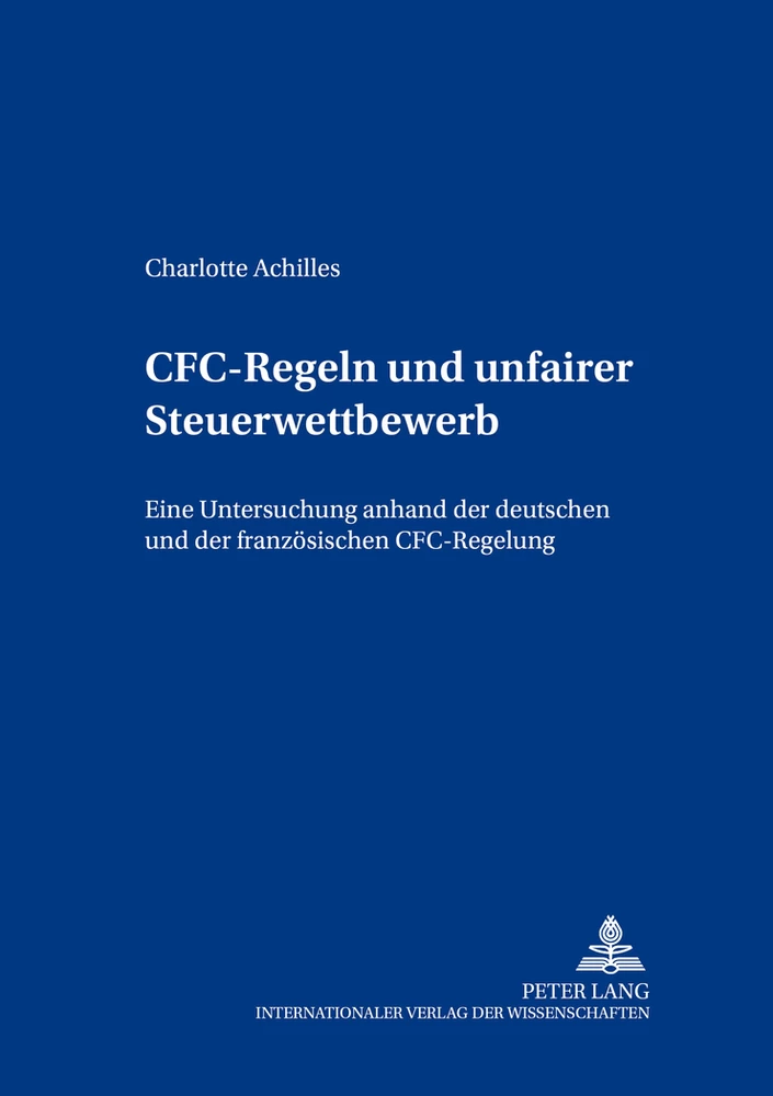 Titel: CFC-Regeln und unfairer Steuerwettbewerb