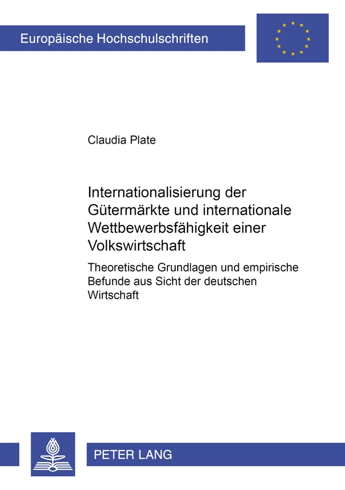 Titel: Internationalisierung der Gütermärkte und internationale Wettbewerbsfähigkeit einer Volkswirtschaft