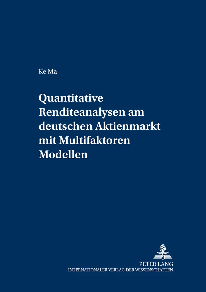 Titel: Quantitative Renditeanalysen am deutschen Aktienmarkt mit Multifaktoren-Modellen