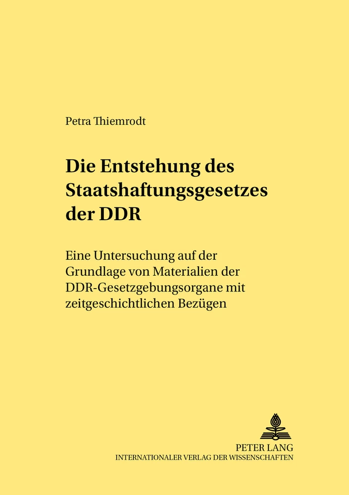 Titel: Die Entstehung des Staatshaftungsgesetzes der DDR