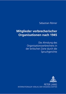 Title: Mitglieder verbrecherischer Organisationen nach 1945