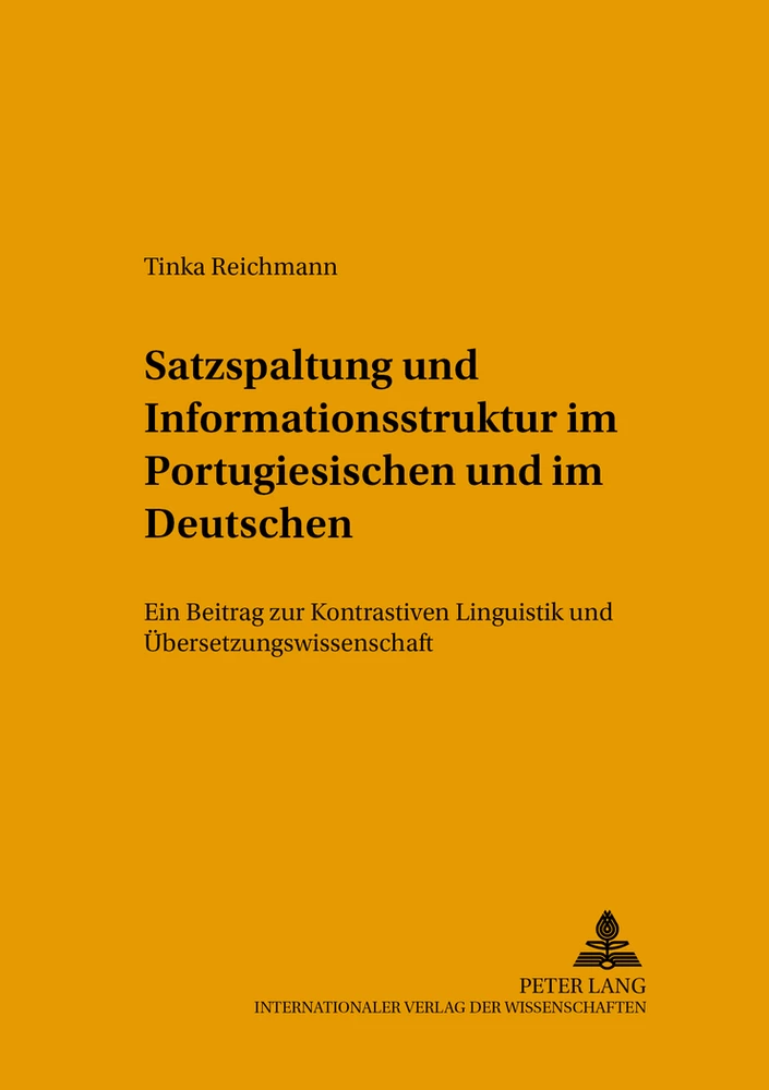 Titel: Satzspaltung und Informationsstruktur im Portugiesischen und im Deutschen