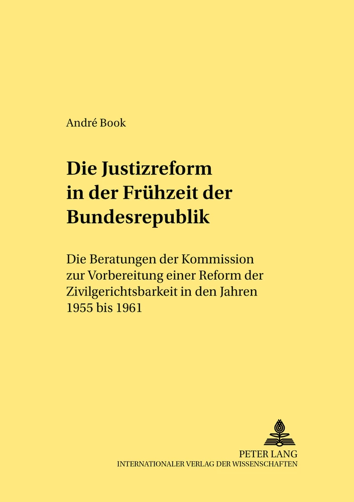 Title: Die Justizreform in der Frühzeit der Bundesrepublik