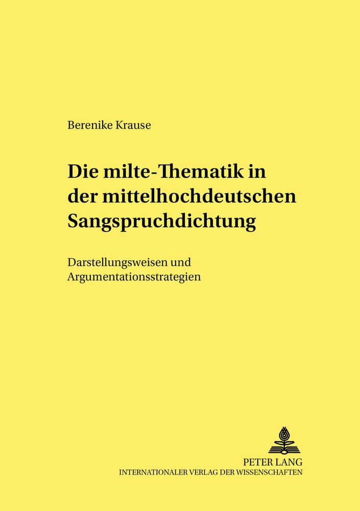 Titel: Die «milte»-Thematik in der mittelhochdeutschen Sangspruchdichtung