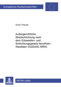 Title: Außergerichtliche Streitschlichtung nach dem Gütestellen- und Schlichtungsgesetz Nordrhein-Westfalen (GüSchlG NRW)