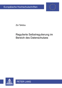 Title: Regulierte Selbstregulierung im Bereich des Datenschutzes