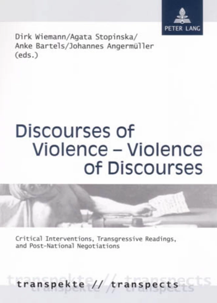 Title: Discourses of Violence – Violence of Discourses