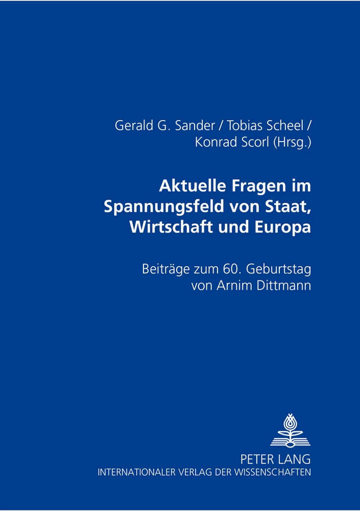 Titel: Aktuelle Rechtsfragen im Spannungsfeld von Staat, Wirtschaft und Europa