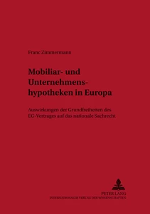 Titel: Mobiliar- und Unternehmenshypotheken in Europa