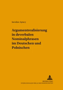 Title: Argumentrealisierung in deverbalen Nominalphrasen im Deutschen und Polnischen