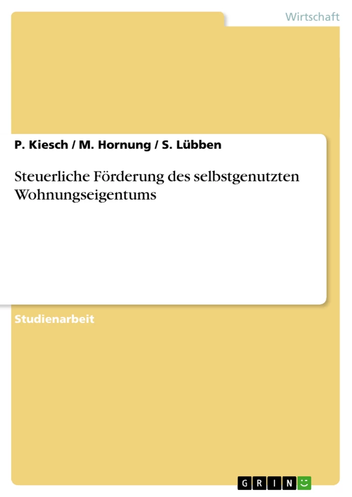 Titel: Steuerliche Förderung des selbstgenutzten Wohnungseigentums