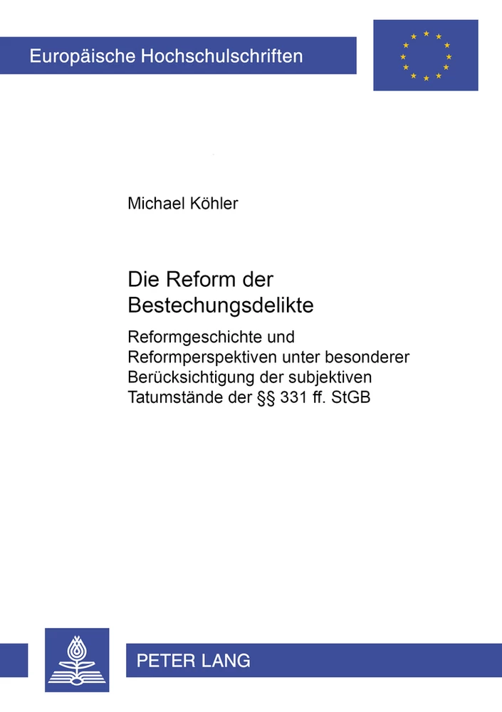 Titel: Die Reform der Bestechungsdelikte