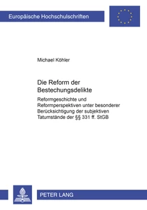 Title: Die Reform der Bestechungsdelikte