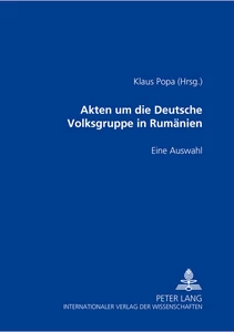 Title: Akten um die Deutsche Volksgruppe in Rumänien 1937-1945