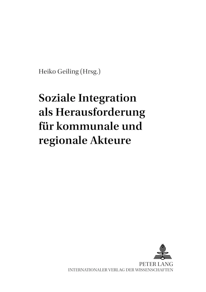 Titel: Soziale Integration als Herausforderung für kommunale und regionale Akteure