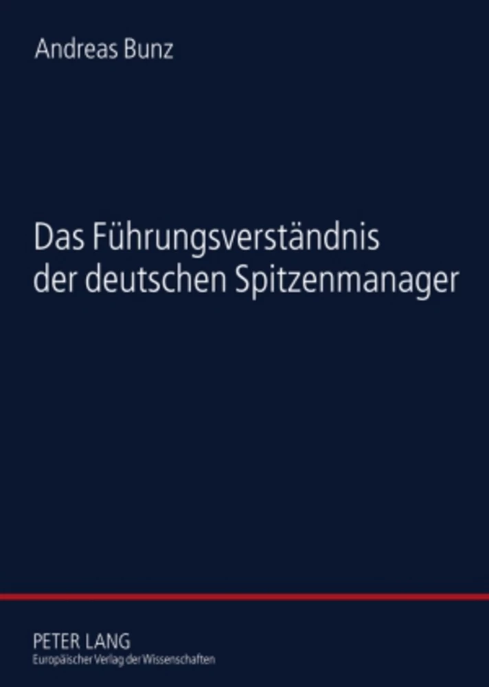 Titel: Das Führungsverständnis der deutschen Spitzenmanager