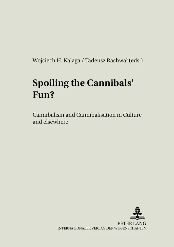 Title: Spoiling the Cannibals’ Fun?