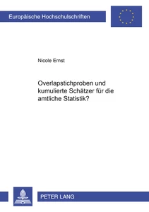 Titel: Overlapstichproben und kumulierte Schätzer für die amtliche Statistik?