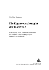 Title: Die Eigenverwaltung in der Insolvenz