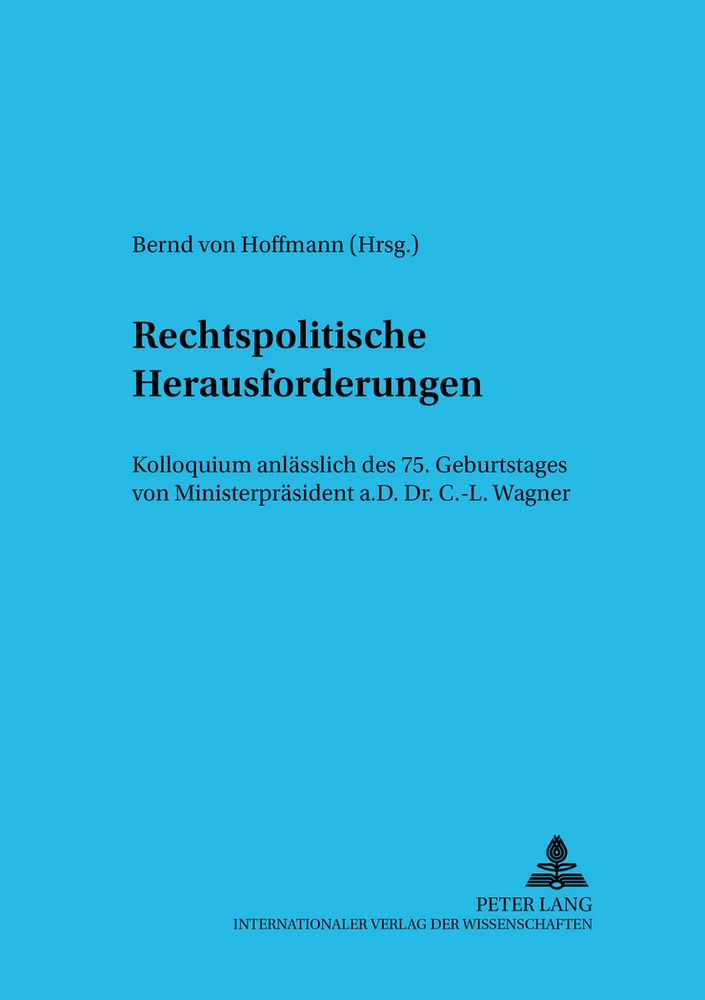 Title: Rechtspolitische Herausforderungen