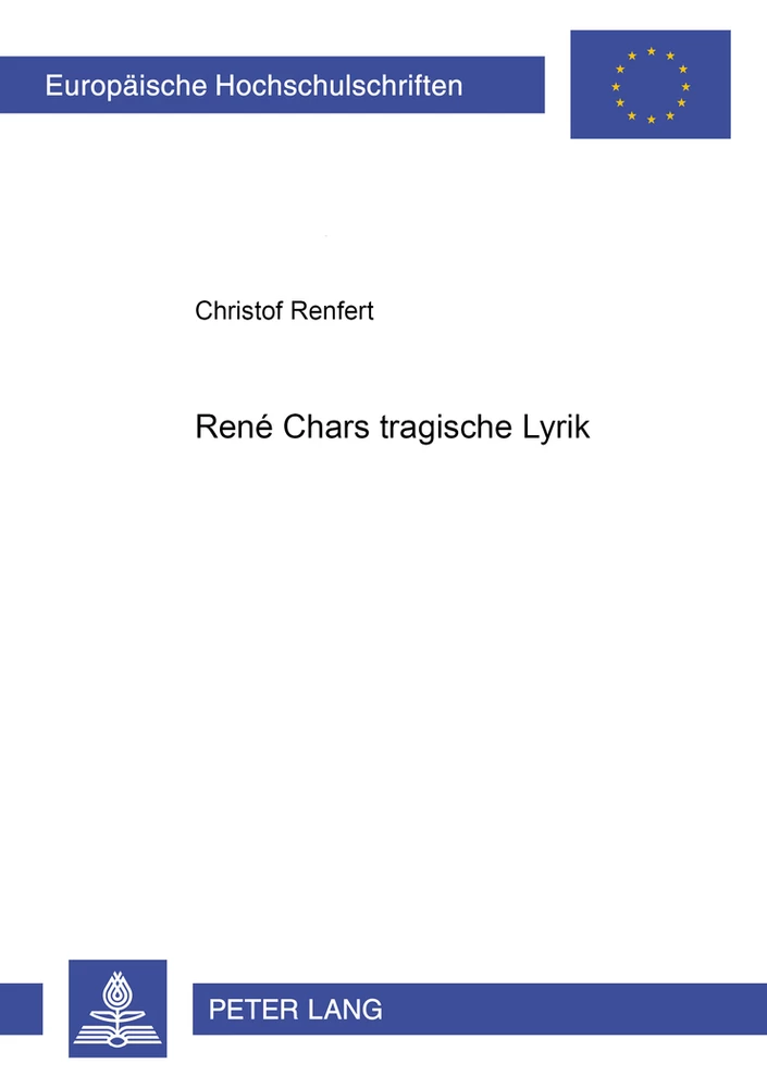 Titel: René Chars tragische Lyrik