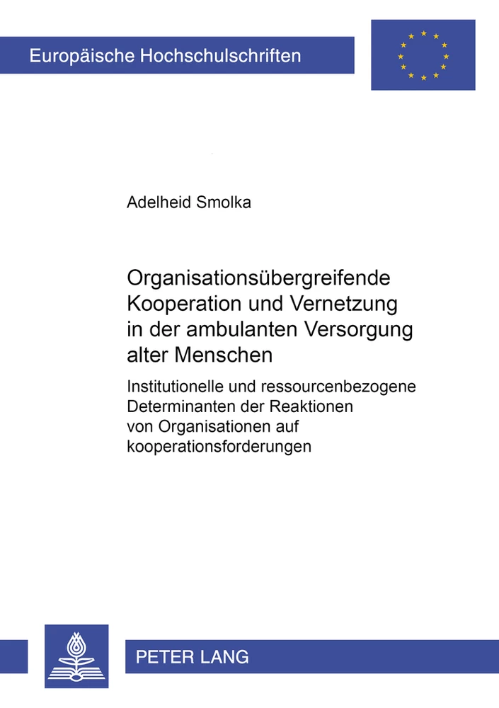 Titel: Organisationsübergreifende Kooperation und Vernetzung in der ambulanten Versorgung alter Menschen
