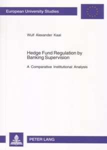 Title: Hedge Fund Regulation by Banking Supervision