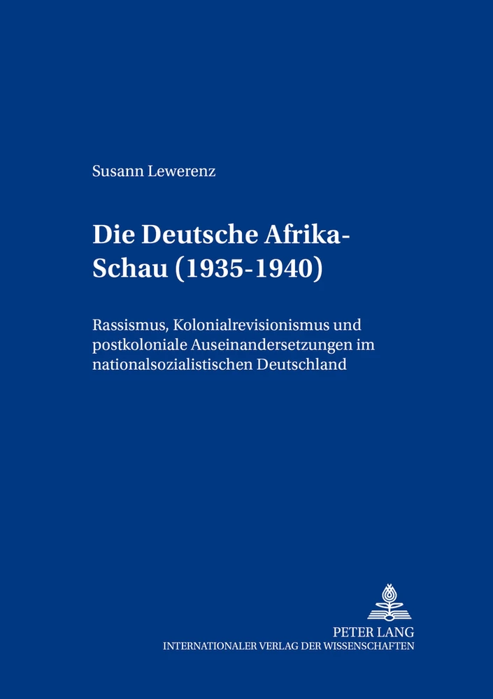 Titel: Die «Deutsche Afrika-Schau» (1935-1940)